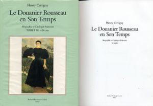 アンリ・ルソー　レゾネ　Le Douanier Rousseau en Son Temps/Henry Certigny