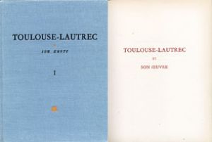 トゥールーズ・ロートレック作品集 Toulouse-Lautrec Et Son Oeuvre/M.G Dortu