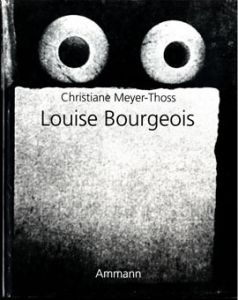 ルイーズ・ブルジョア　Louise Bourgeois: Designing for Free Fall/Konstruktionen Fur Den Freien Fall/Christine Meyer-Thoss