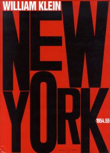 ウィリアム・クライン写真集　New York 1954-55/William Klein