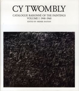 サイ・トゥオンブリー　カタログレゾネ I・II　Cy Twombly Catalogue Raisonne of The Paintings 1941-1965 2冊揃い/Heiner Bastian