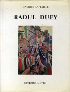 ラウル・デュフィ　カタログ・レゾネ　Raoul Dufy Catalogue Raisonne De L'oeuvre Peint　全5冊揃/Maurice Laffailleのサムネール