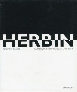 オーギュスト・エルバン　カタログ・レゾネ　Herbin：Catalogue Raisonne De L'Oeuvre Peint/Genevieve Claisseのサムネール