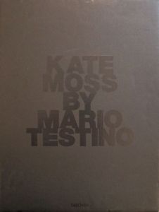ケイト・モス/マリオ・テスティーノ写真集　Kate Moss by Mario Testino/Mario Testino