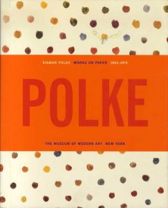 シグマー・ポルケ　Sigmar Polke: Works on Paper 1963-1974/Margit Rowellのサムネール