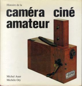 Histoire De La Camera Cine Amateur/Michel Ory/Michele Auer