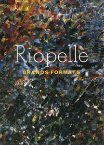 ジャン・ポール・リオペル　Riopelle: Grands Formats/のサムネール
