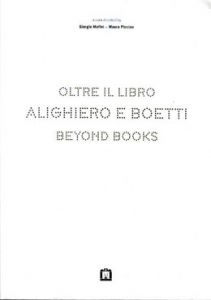 Alighiero e Boetti. Oltre il libro. Ediz. italiana e inglese/