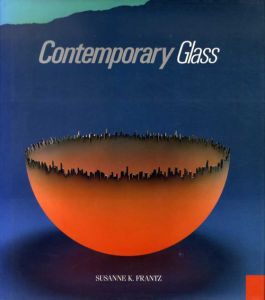Contemporary Glass: A World Survey from the Corning Museum of Glass/Susanne K. Frantzのサムネール