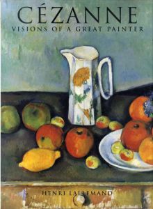 ポール・セザンヌ　Cezanne: Visions of a Great Painter/Henri Lallemandのサムネール