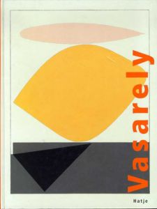 ヴィクトル・ヴァザルリ　Vasarely: Geometrie Abstraktion Rhythmus Die fuenfziger Jahre/Victor Vasarelyのサムネール