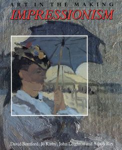 印象派　Impressionism: Art in the Making/David Bomford/John Leighton/Jo Kirby/Ashok Roy