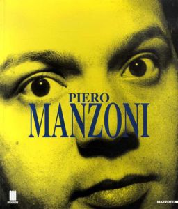 ピエロ・マンゾーニ　Piero Manzoni: Milano et mitologia/のサムネール