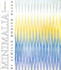 ミニマリア　Minimalia. Da Giacomo Balla a... di Achille Bonito Oliva/Giacomo Balla/Nicola de Maria/Lucio Fontana/Bruno Munari他収録