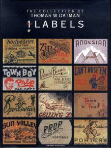 ラベル・コレクション　Labels: The Collection of Thomas W.Oatman/