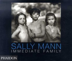 サリー・マン写真集　Immediate Family/Sally Mann