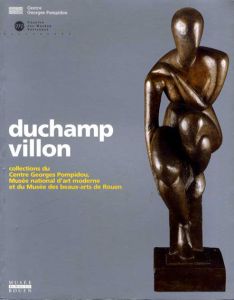 レイモン・ デュシャン＝ヴィヨン　Duchamp-Villon/Claude Petry/Yvon Robert