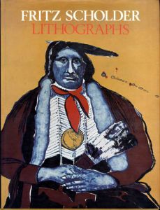 フリッツ・ショルダー　Fritz Scholder: Lithographs/Fritz Scholder