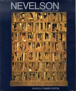 ルイーズ・ネヴェルソン　Louise Nevelson/Germano Celantのサムネール