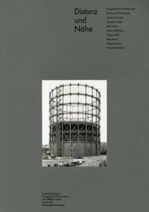 Distanz Und Nahe：Ausstellungsserie Fotografie In Deutschland Von 1850 Bis Heute/Becher/Gursky/Hofer/Ruff/Struth他