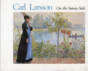 カール・ラーソン　On The Sunny Side/Carl Larsson