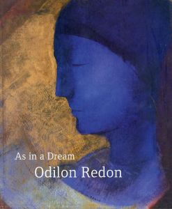 オディロン・ルドン　Odilon Redon: As in a Dream/Margret Stuffmann/Max Hollein編集