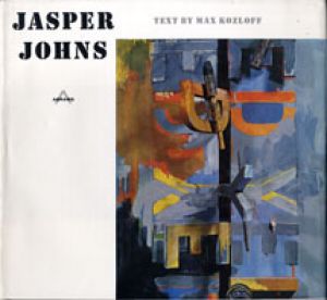 ジャスパー･ジョーンズ　Jasper Johns/Max Kozloff