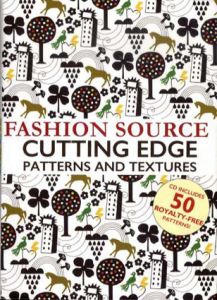 Fashion Source: Cutting Edge Patterns and Textures/
