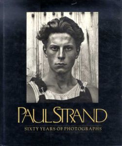 ポール・ストランド　Paul Strand: Sixty Years of Photographs/Paul Strand/Calvin Tompkins 