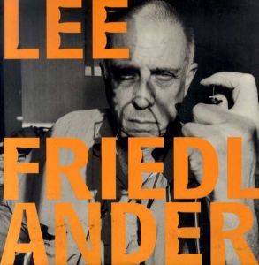 リー・フリードランダー写真集　Lee Friedlander/Lee Friedlander