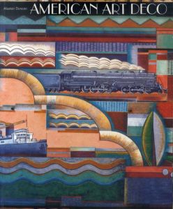 アメリカン・アール・デコ　American Art Deco/Alastair Duncan