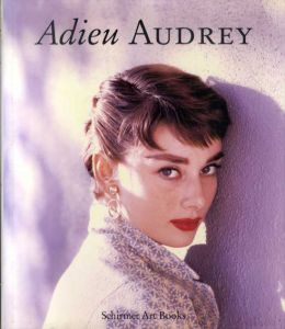 オードリー・ヘプバーン写真集　Adieu Audrey/
