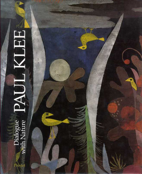 パウル・クレー　Paul Klee: Dialogue with Nature / Ernst-Gerhard Guse編