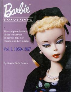 バービー人形のファッション　Barbie Fashion, 1959-1967/Sarah Sink Eames