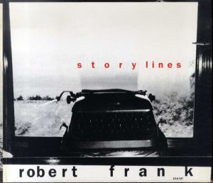 ロバート・フランク写真集　Robert Frank: Storylines/Robert Frank