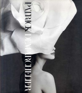 パトリック・デマルシェリエ写真集　Patrick Demarchelier/Patrick Demarchelier