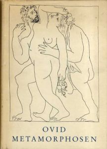 パブロ・ピカソ　Metamorphosen :Mit den Zeichnungen von Pablo Picasso/Publius Ovidius Naso