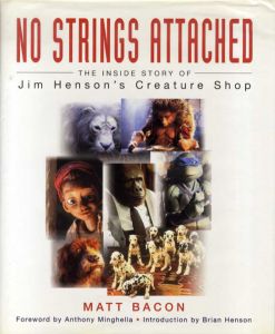 No Strings Attached: Inside Story of Jim Henson's Creature Shop/Matt Bacon