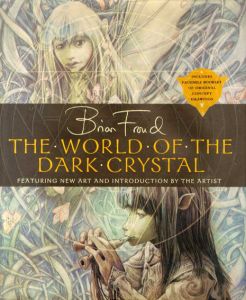 ブライアン・フラウド　The World of the Dark Crystal/Brian Froud