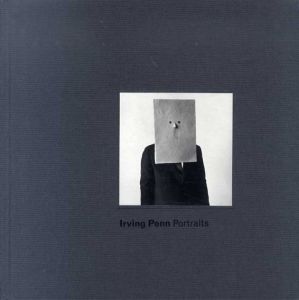 アーヴィング・ペン　Irving Penn Portraits/Magdalene Keaney/Sandy Nairne
