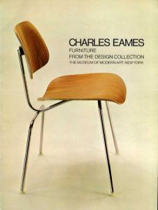 チャールズ・イームズ　Charles Eames Furniture from the Design Collection of Modern Art, New York/Charles Eames