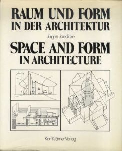 Space and Form in Architecture/ユルゲン・ユーディック