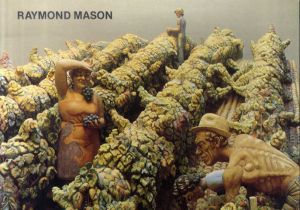 Raymond Mason. Painted sculptures and bronzes 1952-1985/
