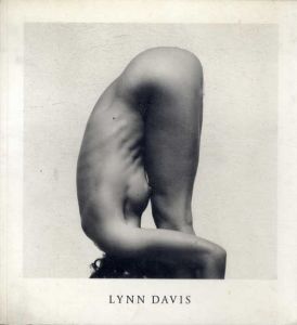 リン・デイビス写真集　Lynn Davis/