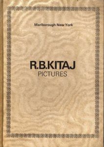 キタイ　R.B. Kitaj: Pictures/