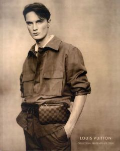ルイ・ヴィトン　Louis Vuitton: Collection Printemps・Ete 2005/