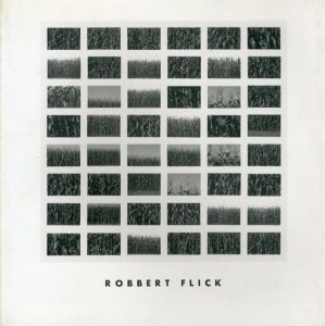 ロバート・フリック写真集　Robbert Flick: Sequential Views 1980-1986/Robbert Flick