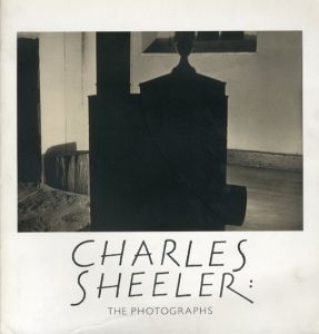 チャールズ・シーラー写真集　Charles Sheeler: The Photographs/
