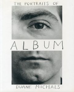 デュアン・マイケルズ写真集　Album:The Portraits of Duane Michals,1958-1988/Duane Michals