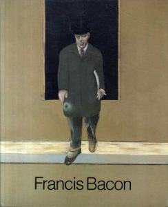 フランシス・ベーコン　Francis Bacon: Paintings of the Eighties/